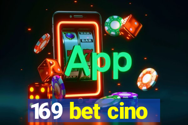 169 bet cino